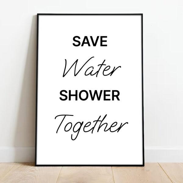 Save Water Shower Together - Image 3