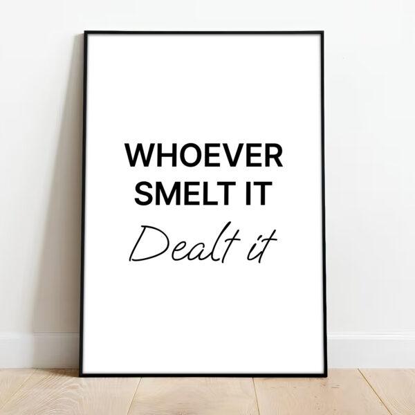 Whoever Smelt It Dealt It - Image 3